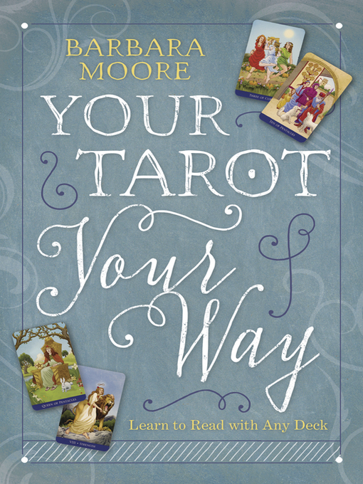 Title details for Your Tarot Your Way by Barbara Moore - Available